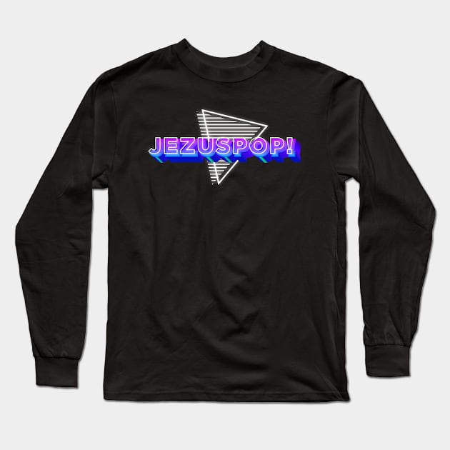 JezusPop! #3 Long Sleeve T-Shirt by JezusPop!